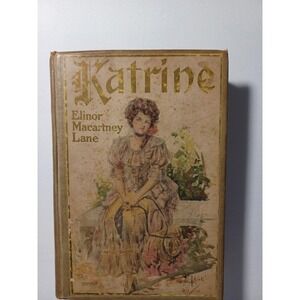 Vintage Katrine Elinor Macartney Lane 1909 Hardcover Romance Novel Grosset Dunla